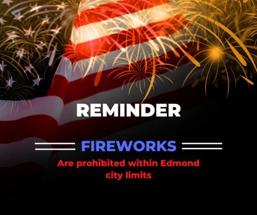Reminder: Fireworks prohibited in Edmond City Limits